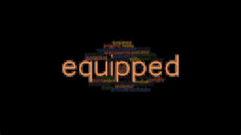 equipped synonym|EQUIPPED .